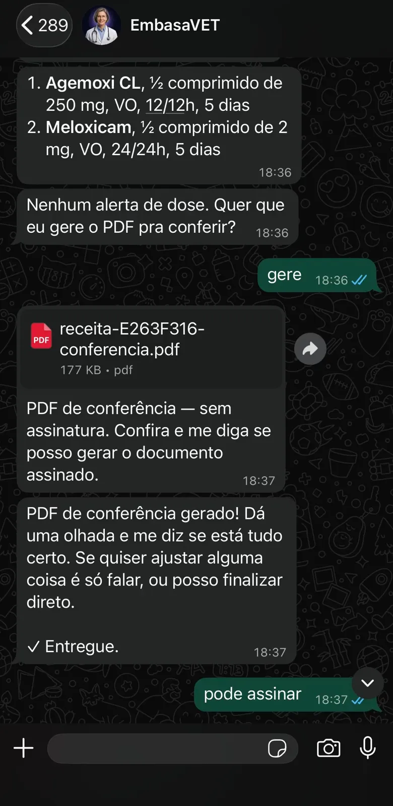 Conversa real no WhatsApp: receita gerada na conversa e assinada digitalmente, pronta para entregar ao tutor.